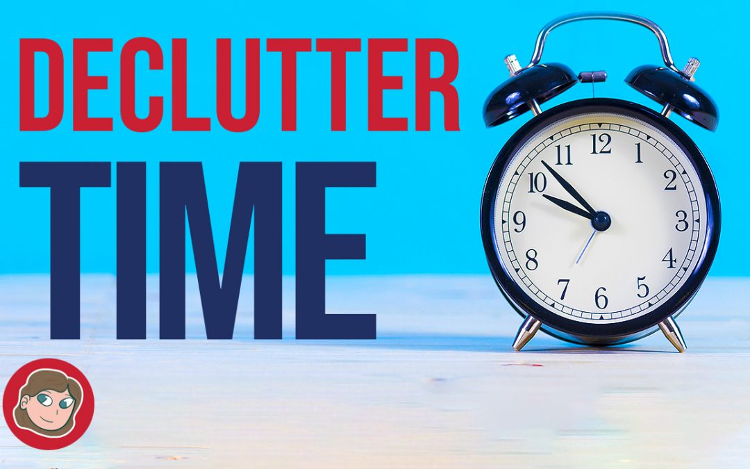 Why Should I Declutter Time