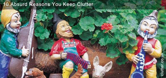 10 Absurd Reasons You Keep Clutter