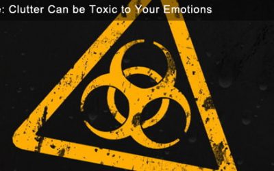 Beware: Clutter Can be Toxic to Your Emotions