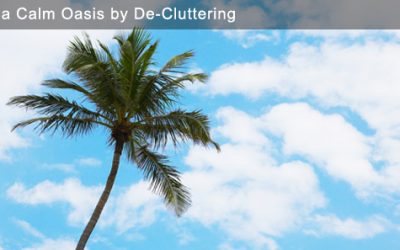 Create a Calm Oasis by De-Cluttering