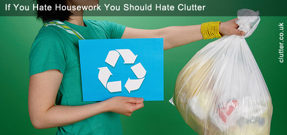 If You Hate Housework, You Should Hate Clutter