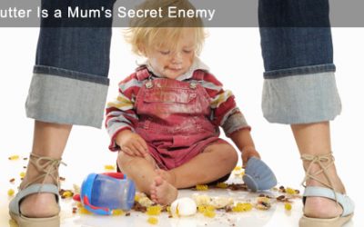 Why Clutter Is a Mum’s Secret Enemy